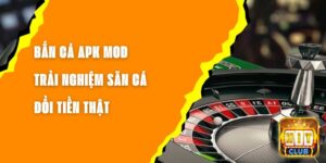 Bắn Cá Apk Mod - Trải Nghiệm Săn Cá Đổi Tiền Thật