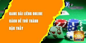 Game Bài Liêng Online - Cách Để Trở Thành Bậc Thầy