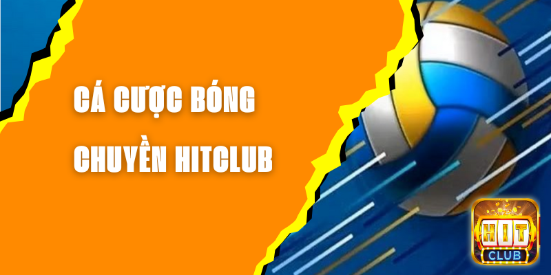 ca-cuoc-bong-chuyen-hitclub